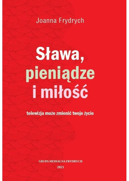 Sława, pieniądze i miłość