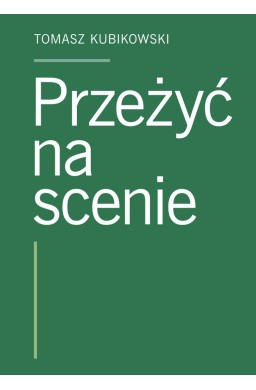 Przeżyć na scenie