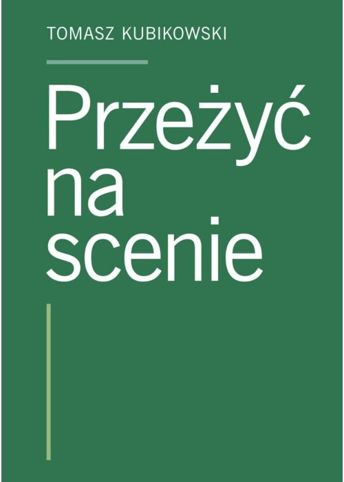 Przeżyć na scenie
