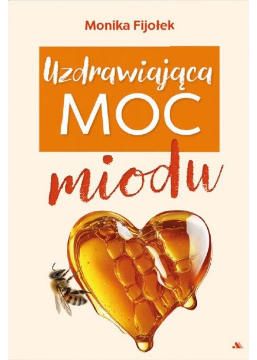 Uzdrawiająca moc miodu