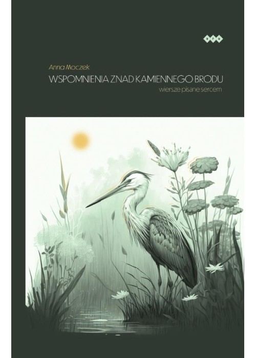 Wspomnienia znad Kamiennego Brodu