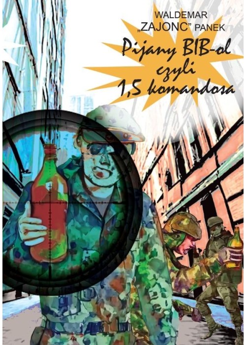 Pijany BiB-ol, czyli 1,5 komandosa