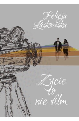 Życie to nie film