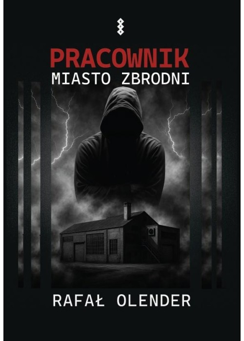 Pracownik. Miasto zbrodni