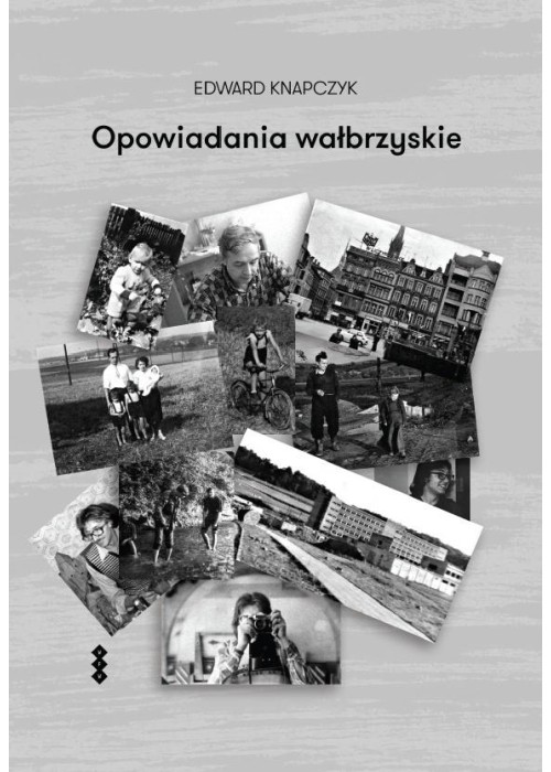 Opowiadania wałbrzyskie