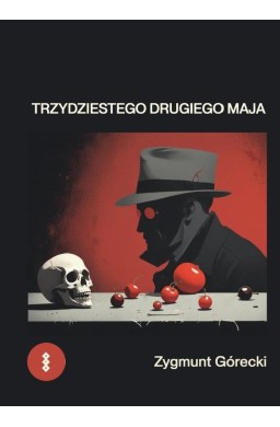 Trzydziestego drugiego maja