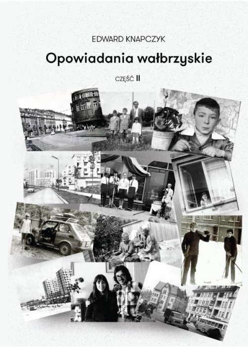 Opowiadania wałbrzyskie cz.2