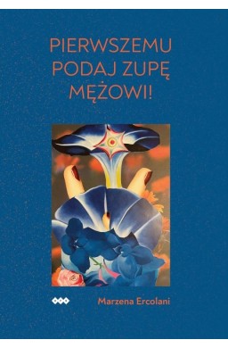Pierwszemu podaj zupę mężowi!