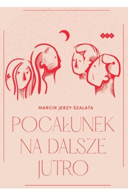 Pocałunek na dalsze jutro