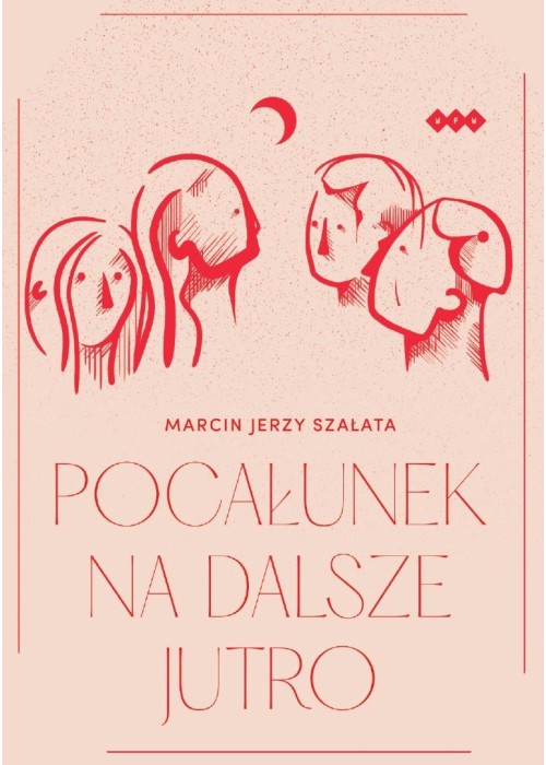 Pocałunek na dalsze jutro