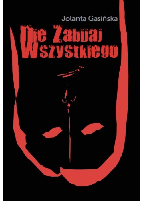 Nie zabijaj wszystkiego