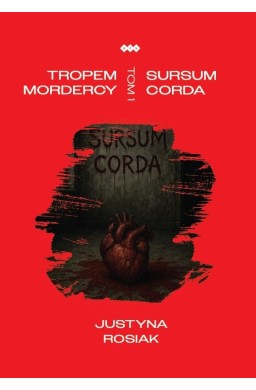 Tropem mordercy T.1 Sursum corda
