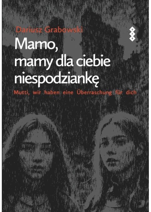 Mamo, mamy dla ciebie niespodziankę