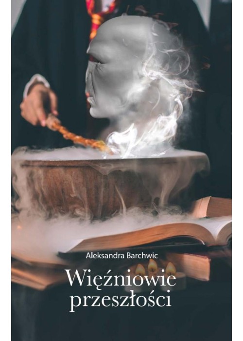 Więźniowie przeszłości