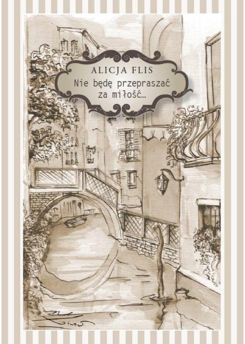 Nie będę przepraszać za miłość...