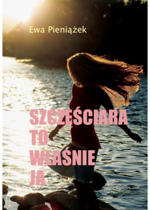 Szczęściara to właśnie ja