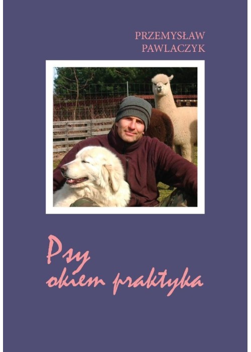 Psy okiem praktyka