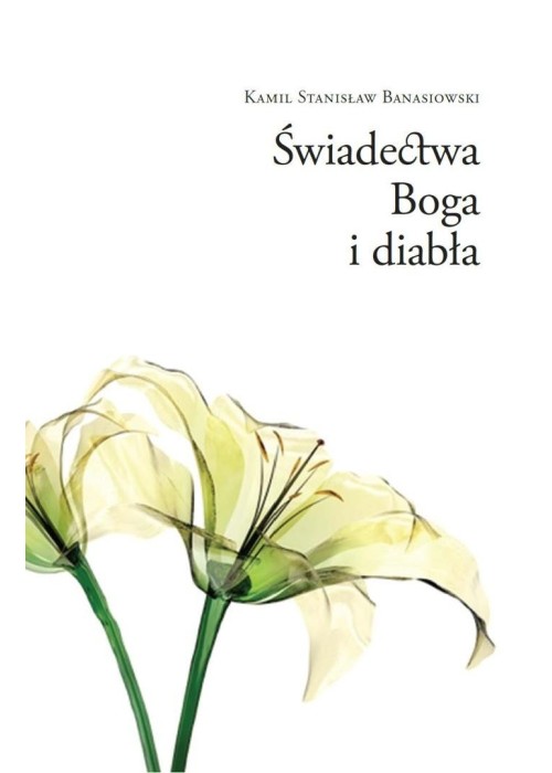 Świadectwa Boga i diabła