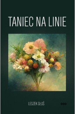 Taniec na linie. Wiersze