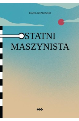 Ostatni maszynista