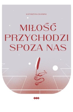 Miłość przychodzi spoza nas