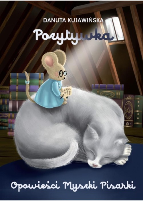 Opowieści Myszki Pisarki. Pozytywka