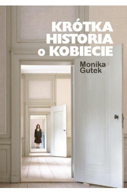 Krótka historia o kobiecie