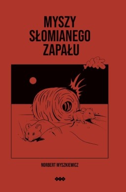 Myszy słomianego zapału