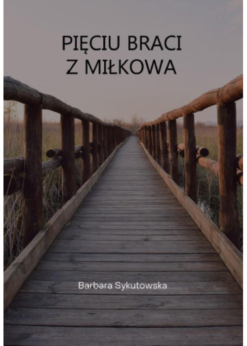 Pięciu braci z Miłkowa