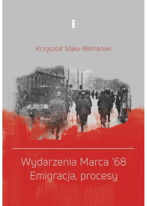 Wydarzenia Marca '68. Emigracja, procesy