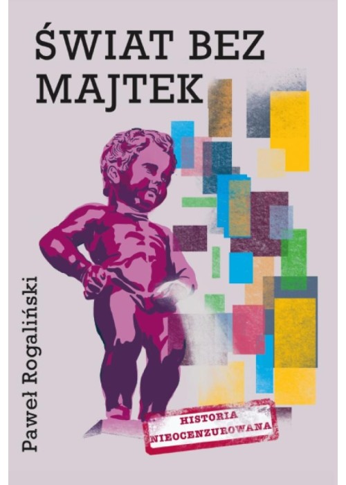 Świat bez majtek. Historia nieocenzurowana