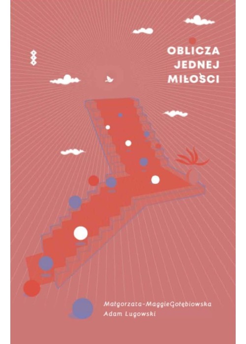 Oblicza jednej miłości. Dyskurs między kochankami