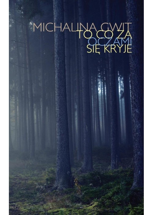 To, za oczami się kryje