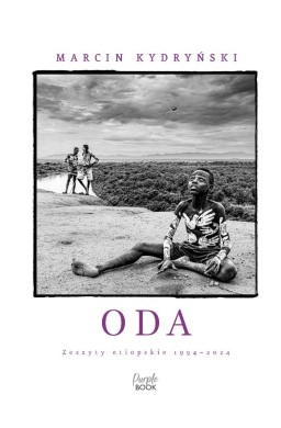 Oda. Zeszyty etiopskie 1994-2024