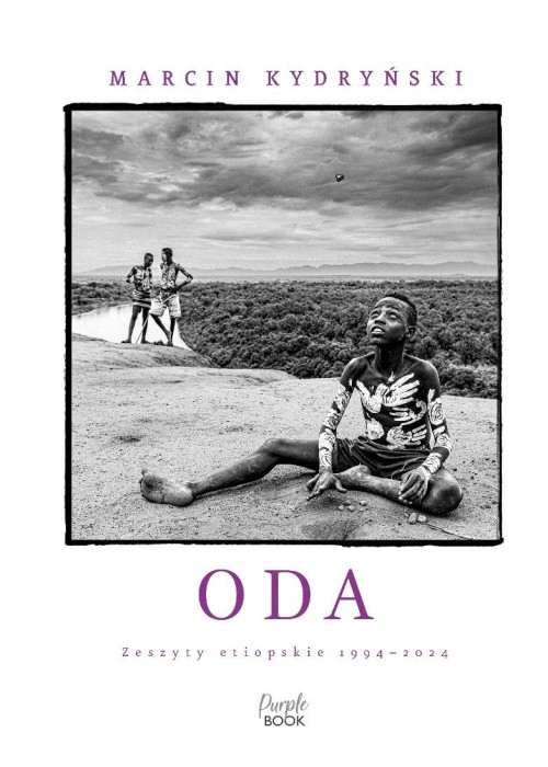 Oda. Zeszyty etiopskie 1994-2024