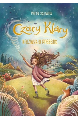 Czary Klary T.1 Niezwykły prezent