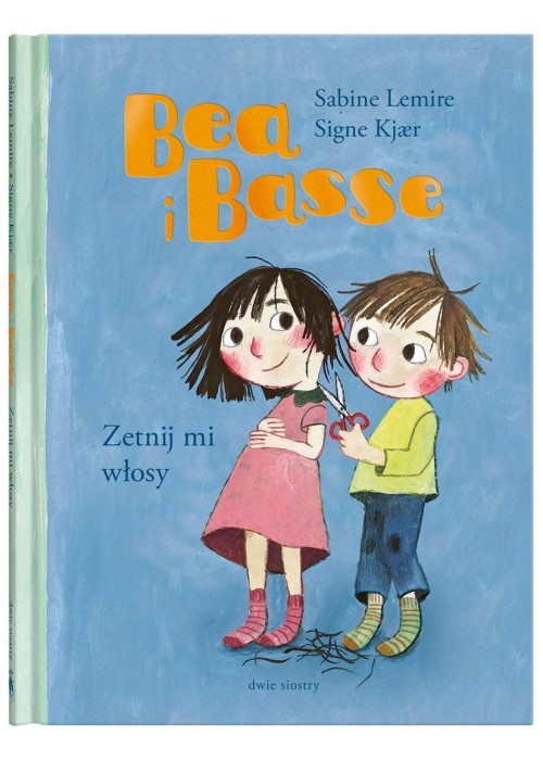 Bea i Basse. Zetnij mi włosy