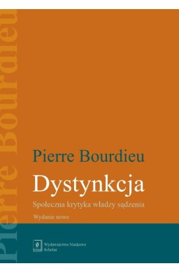Dystynkcja. Społeczna krytyka władzy sądzenia