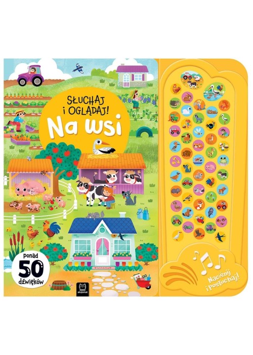 Słuchaj i oglądaj! Na wsi. Ponad 50 dźwięków