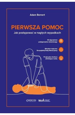 Pierwsza pomoc. Jak postępować w nagłych wypadkach