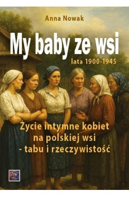 My baby ze wsi. Lata 1900-1945