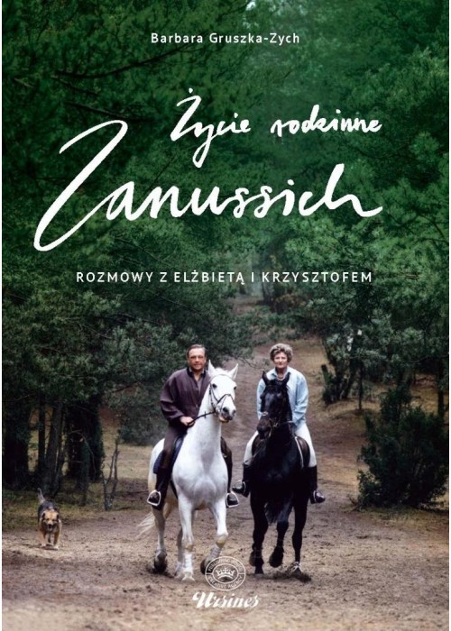 Życie rodzinne Zanussich. Rozmowy z Elżbietą i...