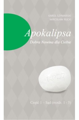 Apokalipsa. Dobra Nowina dla Ciebie cz.1 - Sąd...