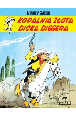 Lucky Luke. Kopalnia złota Dicka Diggera