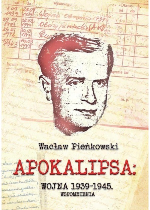 Apokalipsa: Wojna 1939-1945. Wspomnienia