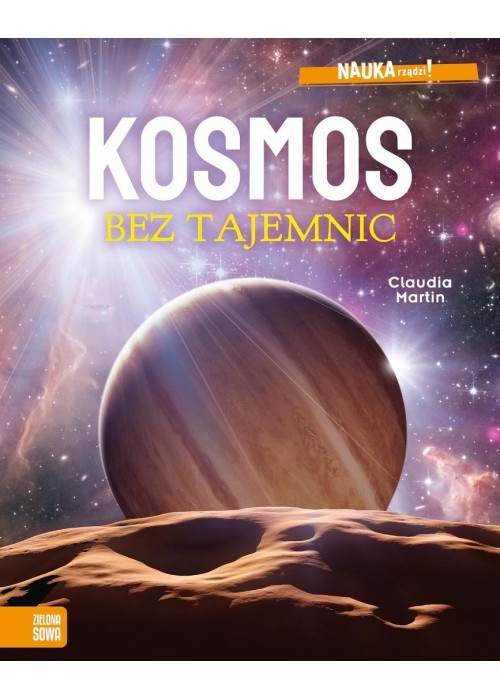 Nauka rządzi! Kosmos bez tajemnic