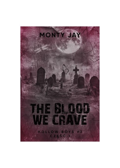 Hollow Boys T.3 cz.1 The Blood we Crave