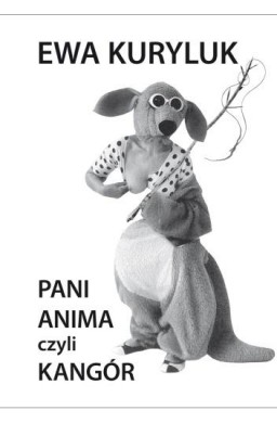Pani Anima czyli Kangór