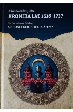 Z dziejów Zielonej Góry. Kronika lat 1618-1737