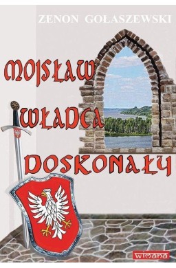 Mojsław władca doskonały